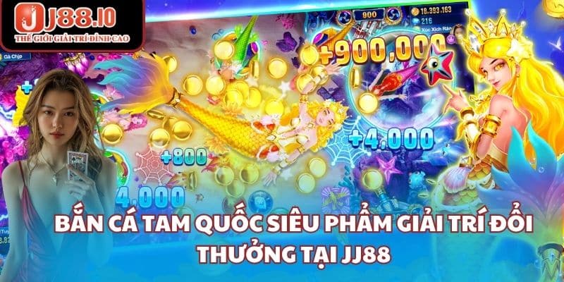 Bắn Cá Tam Quốc