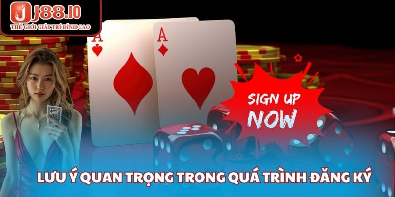 Lưu ý quan trọng trong quá trình đăng ký