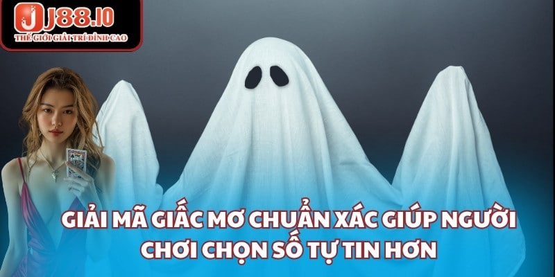 Giải mã giấc mơ chuẩn xác giúp người chơi chọn số tự tin hơn