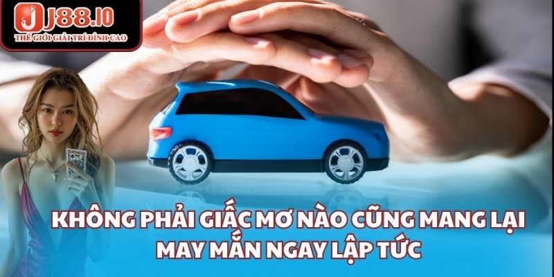 Không phải giấc mơ nào cũng mang lại may mắn ngay lập tức