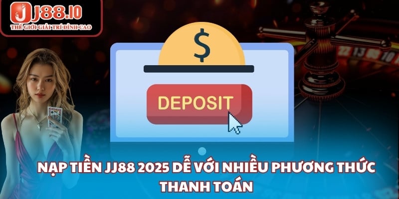 Nạp Tiền JJ88